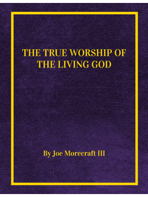 The True Worship of the Living God