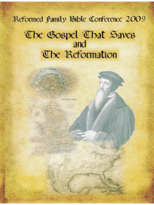 The Gospel That Saves and The Reformation