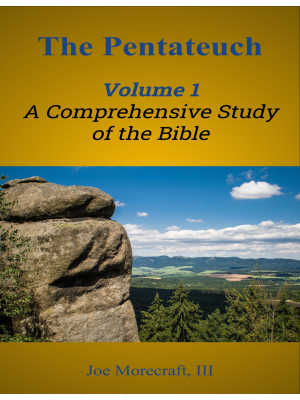 The Pentateuch:  A Comprehensive Study of the Bible - Volume 1