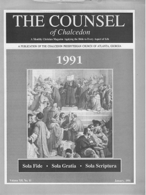 Counsel of Chalcedon Magazine:  1991