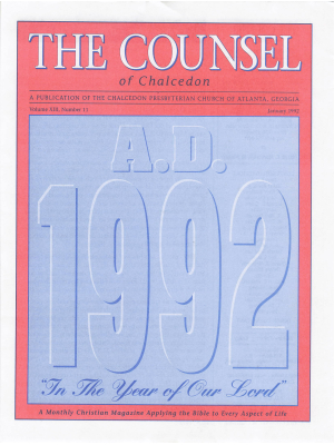 Counsel of Chalcedon Magazine:  1992