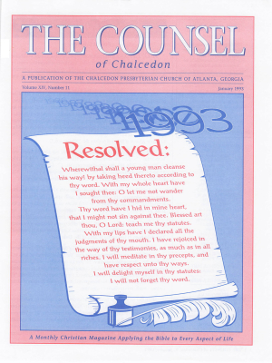 Counsel of Chalcedon Magazine:  1993