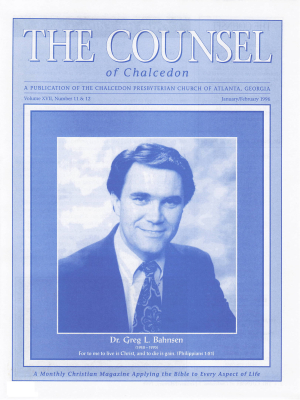 Counsel of Chalcedon Magazine:  1996